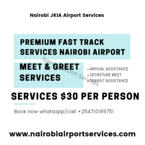 . Departure Meet Assist JKIA -Departure Fast Track Nairobi airport